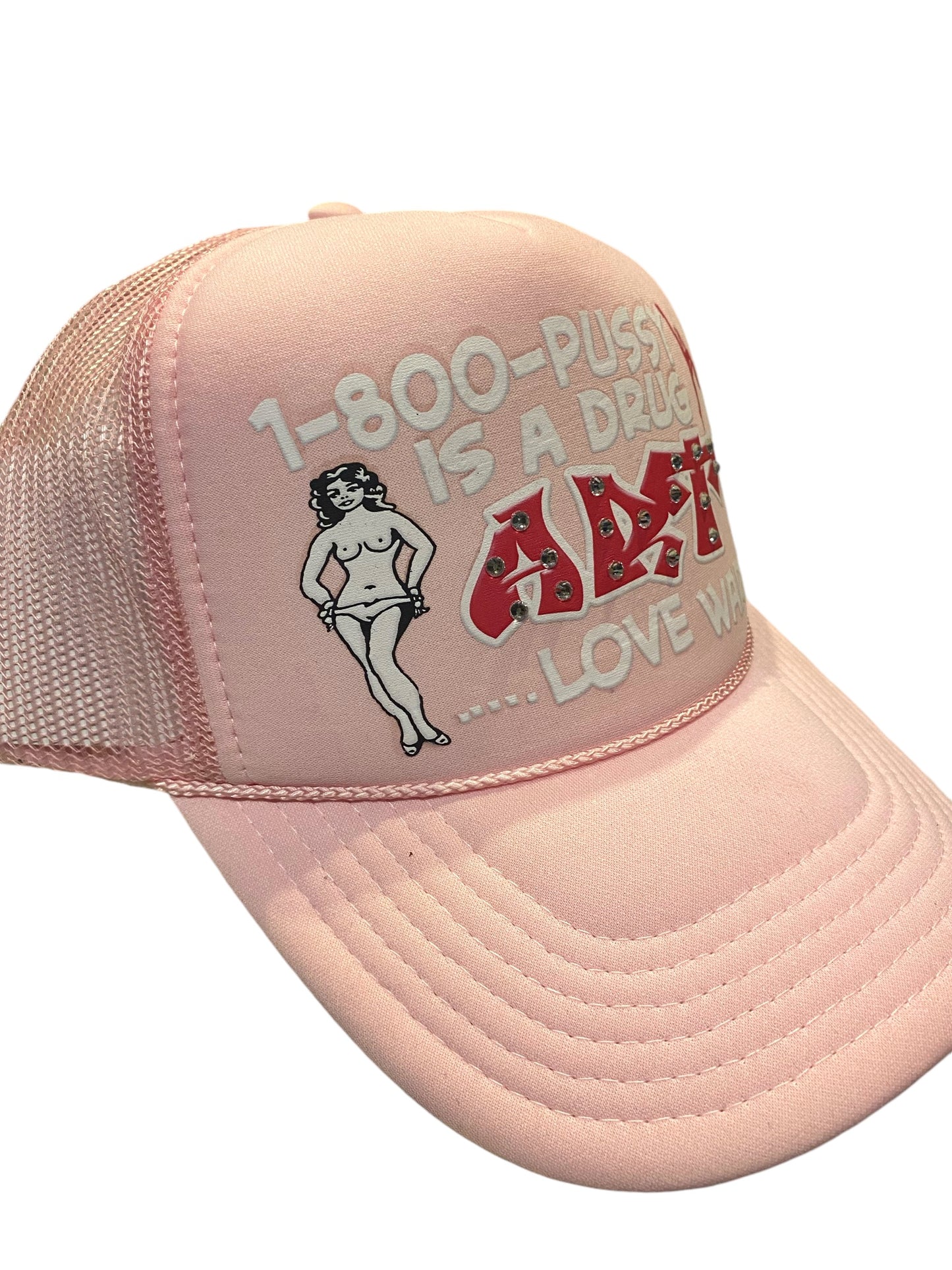 1-800-P*#%Y IS A DRUG Trucker Hat