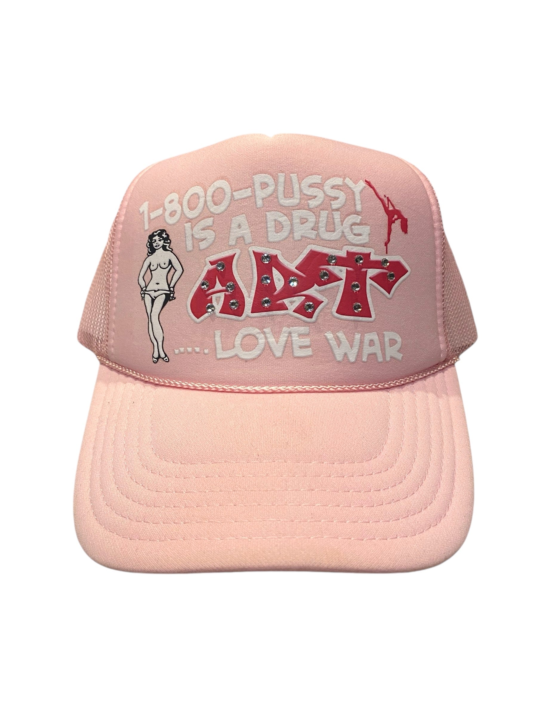 1-800-P*#%Y IS A DRUG Trucker Hat