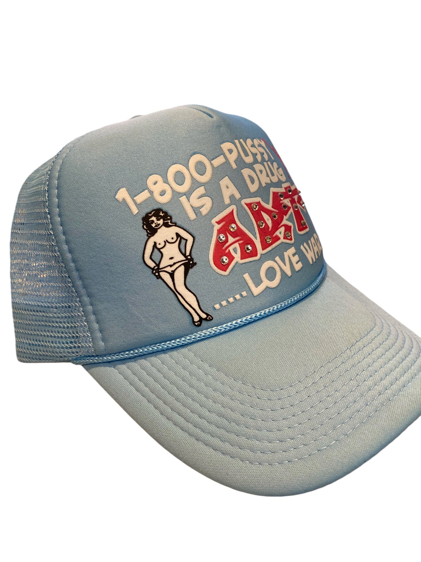 1-800-P*#%Y IS A DRUG Trucker Hat