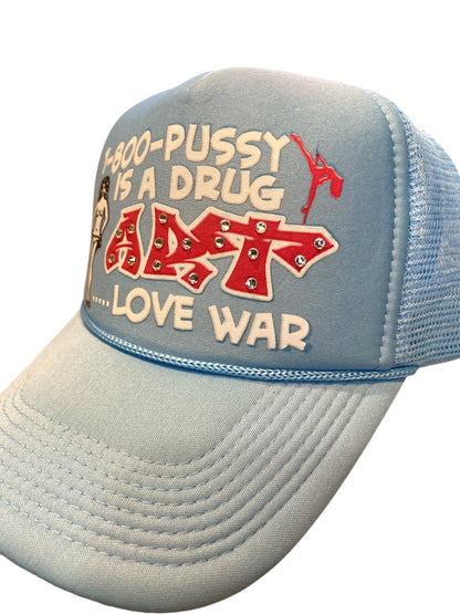 1-800-P*#%Y IS A DRUG Trucker Hat