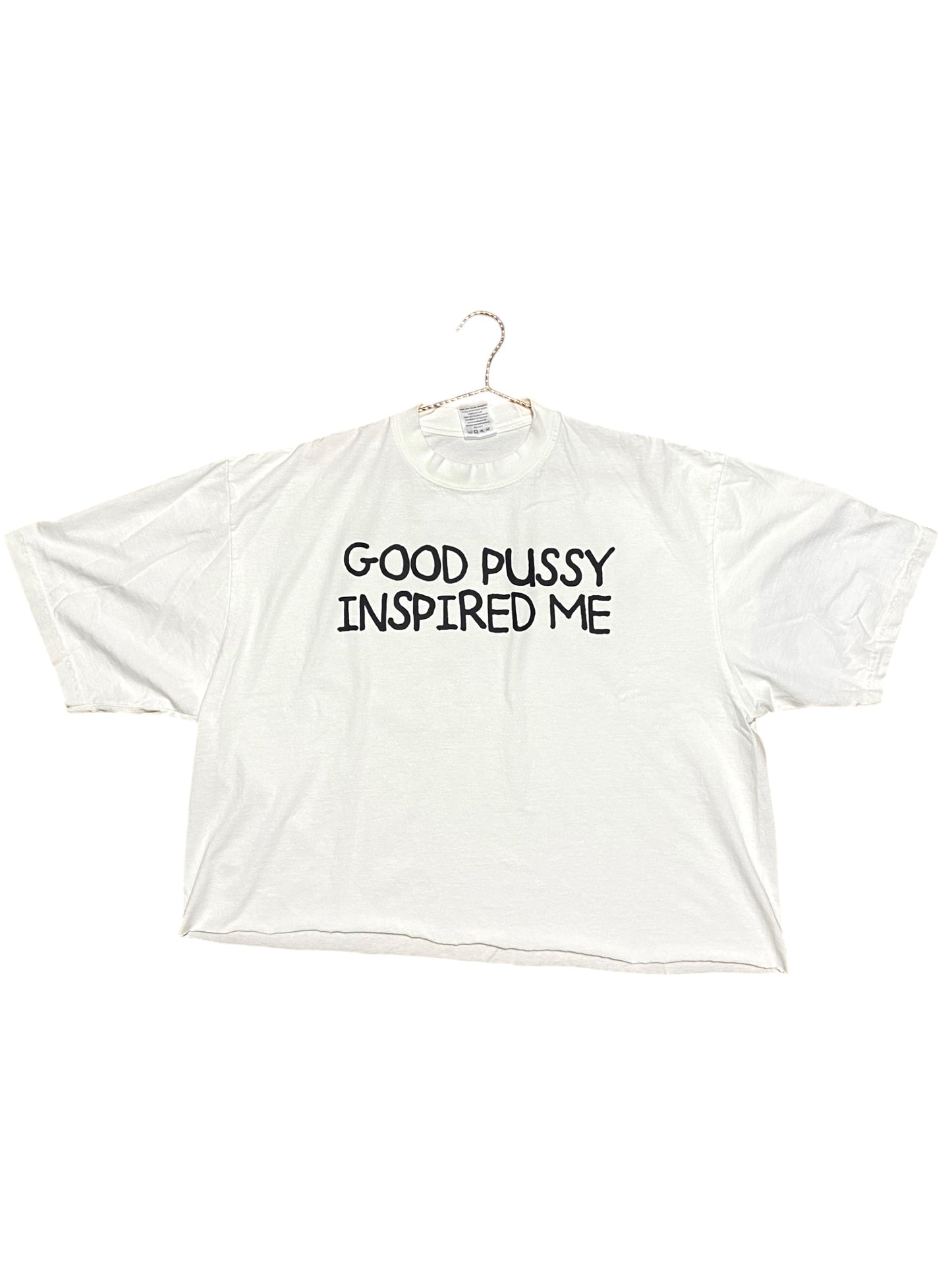 “Good P$#*Y Inspired Me” Tee