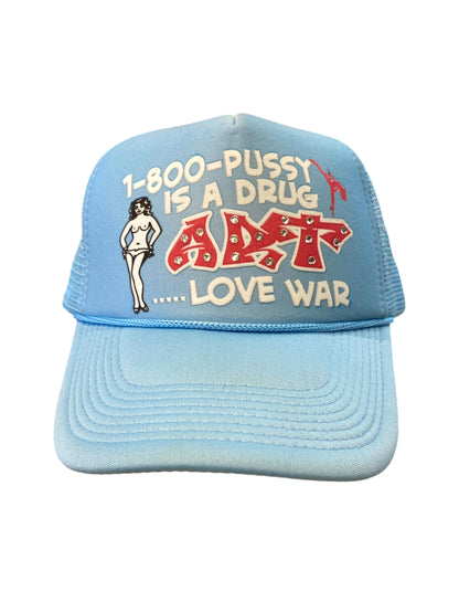 1-800-P*#%Y IS A DRUG Trucker Hat